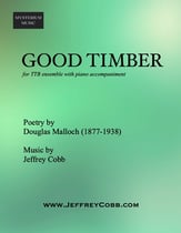 Good Timber TTB choral sheet music cover